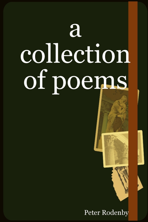 Kniha a collection of poems Peter Rodenby