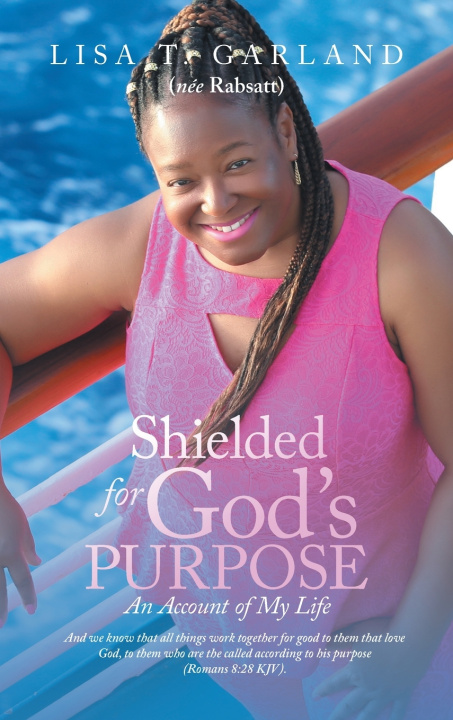 Kniha Shielded for God's Purpose Lisa T. Garland