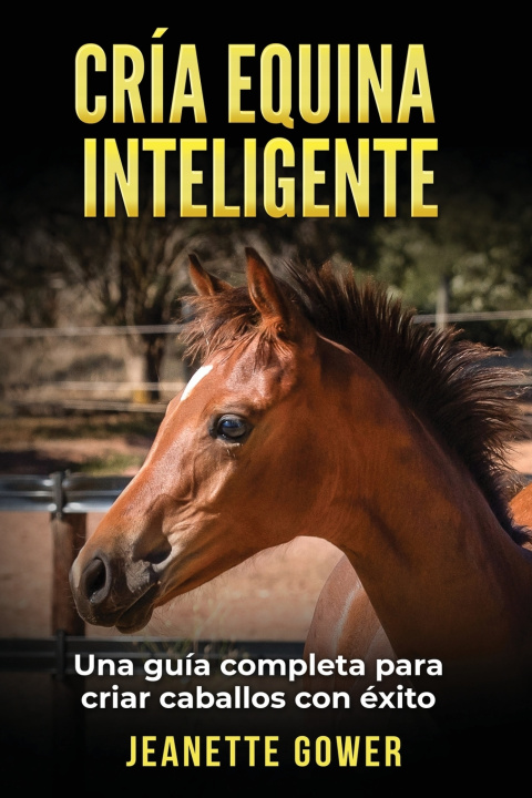 Kniha Cría Equina Inteligente Jeanette Gower