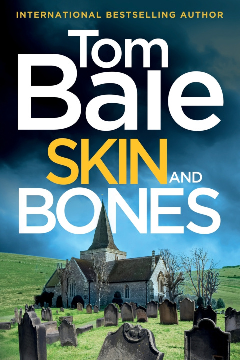 Book Skin and Bones Tom Bale