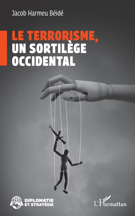 Kniha Le terrorisme, un sortilège occidental Harmeu Béidé