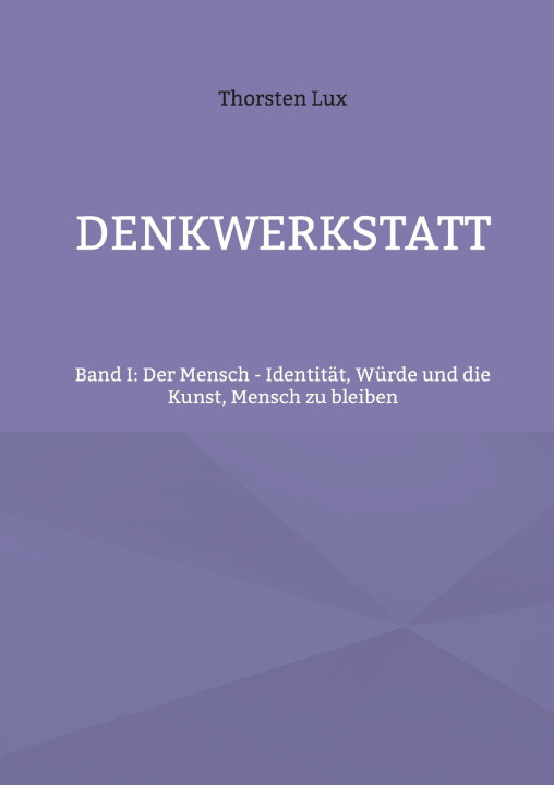 Buch Denkwerkstatt Thorsten Lux