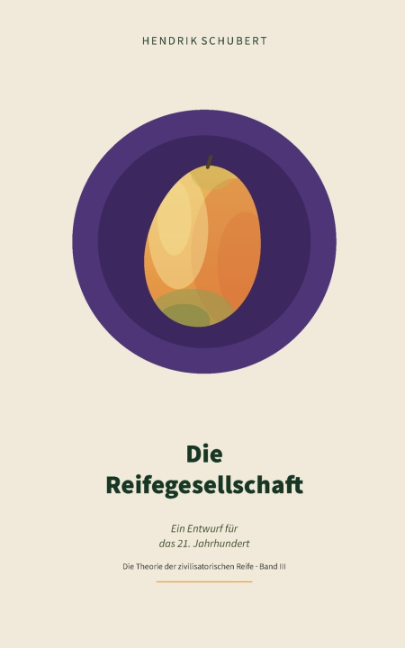 Kniha Die Reifegesellschaft Hendrik Schubert