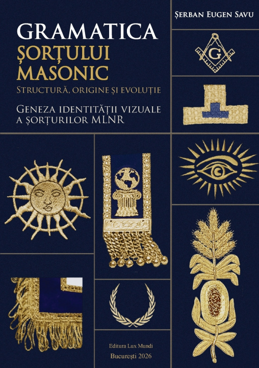 Kniha GRAMATICA ȘORȚULUI MASONIC Șerban Eugen Savu