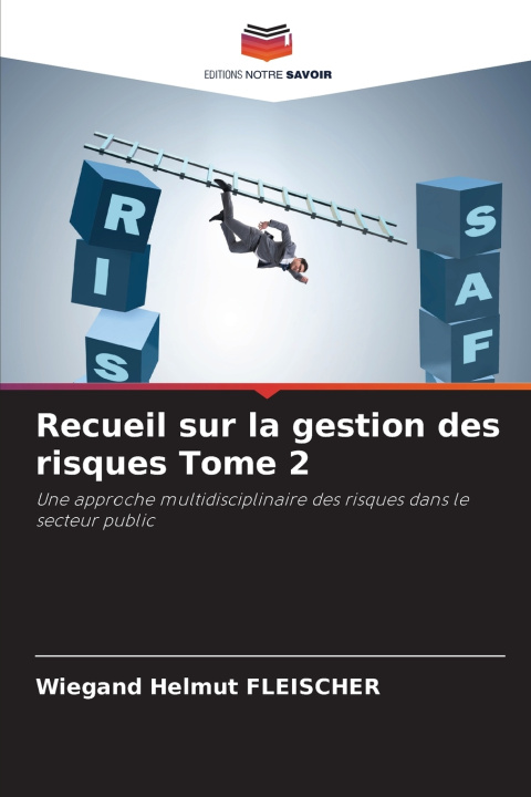Kniha Recueil sur la gestion des risques Tome 2 Wiegand Helmut Fleischer