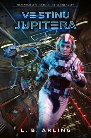 Kniha Ve stínu Jupitera L. B. Arling