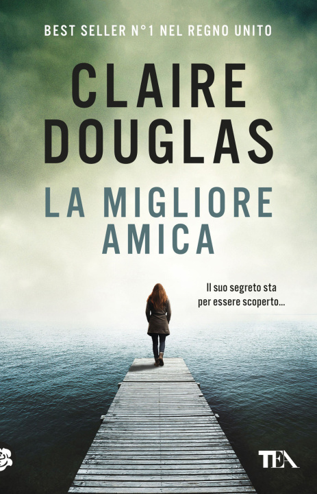 Kniha migliore amica Claire Douglas