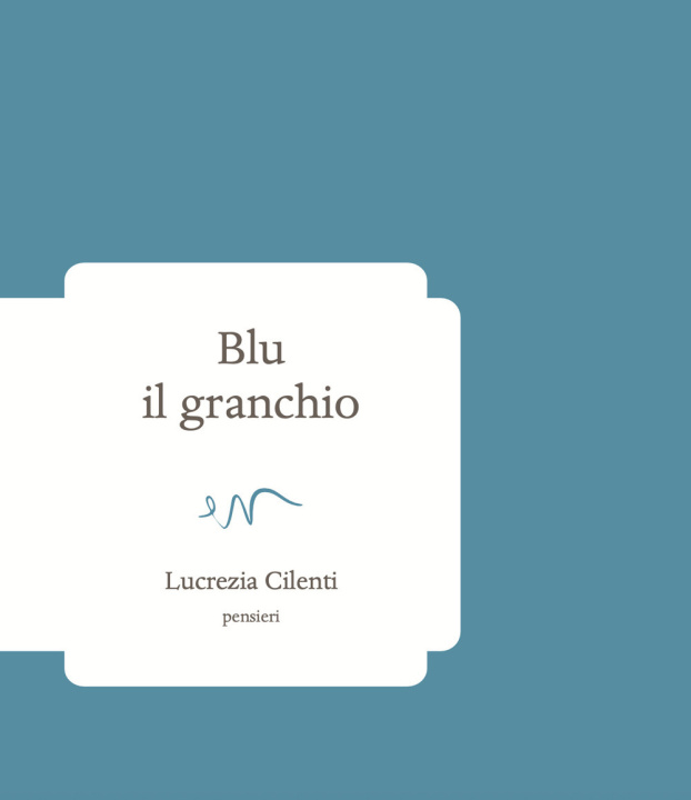 Kniha Blu il granchio Lucrezia Cilenti