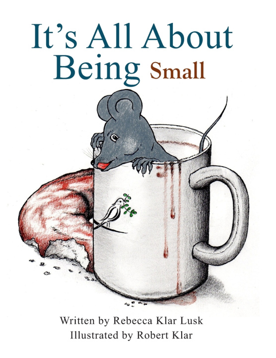 Kniha It's All About Being Small Rebecca Klar Lusk