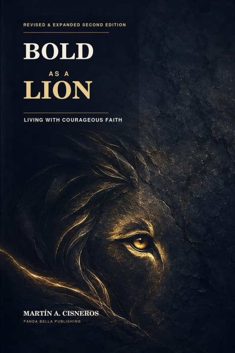 Kniha BOLD AS A LION Martín A. Cisneros