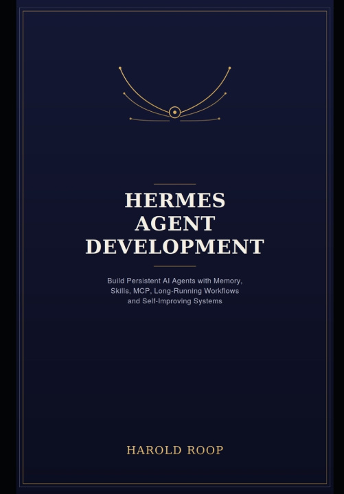 Kniha Hermes Agent Development Harold Roop