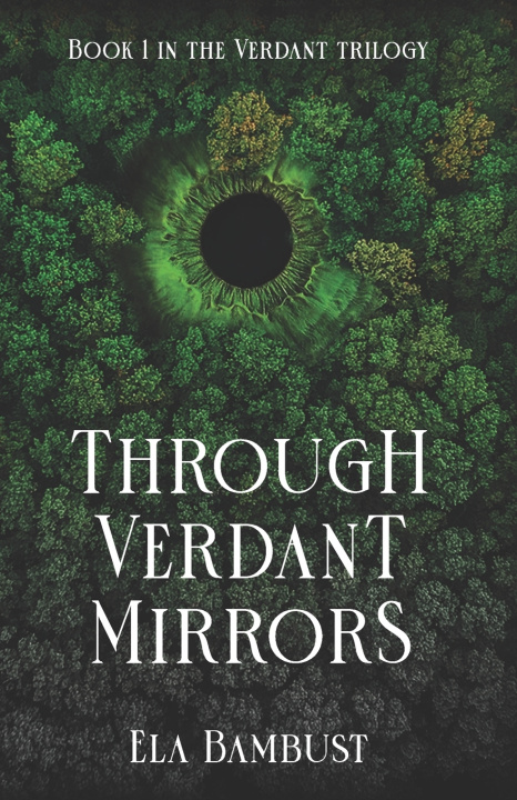 Kniha Through Verdant Mirrors Ela Bambust