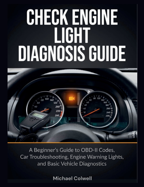 Kniha Check Engine Light Diagnosis Guide Michael Colwell