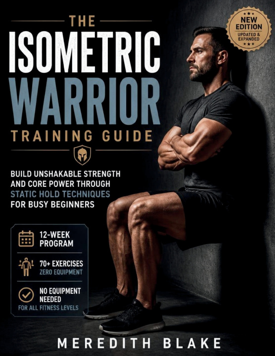 Kniha The Isometric Warrior Training Guide Meredith Blake