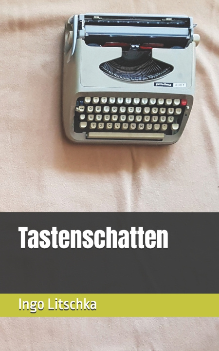 Kniha Tastenschatten Ingo Litschka