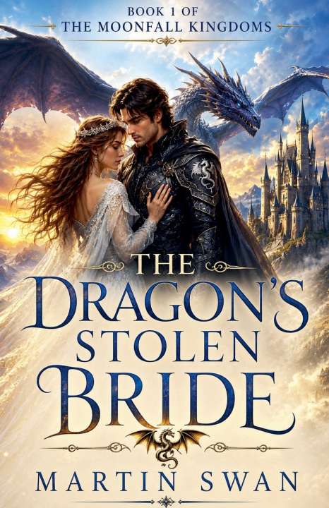 Kniha The Dragons Stolen Bride Martin Swan
