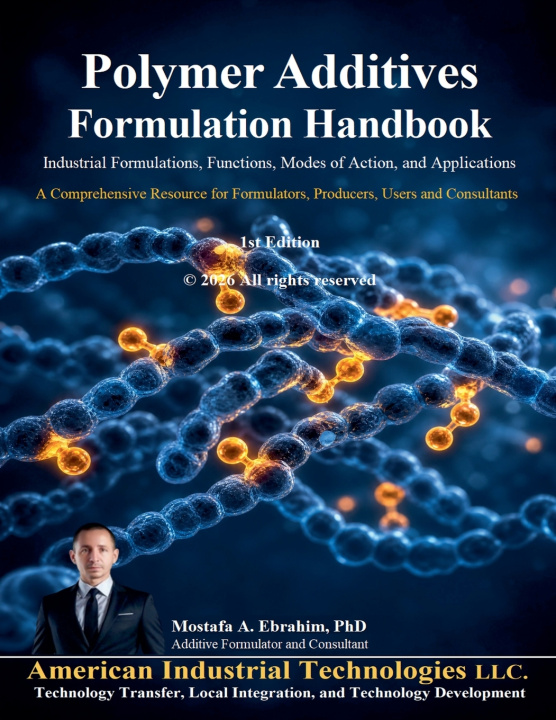 Kniha Polymer Additives Formulation Handbook Mostafa Ebrahim