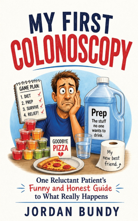 Kniha My First Colonoscopy Jordan Bundy