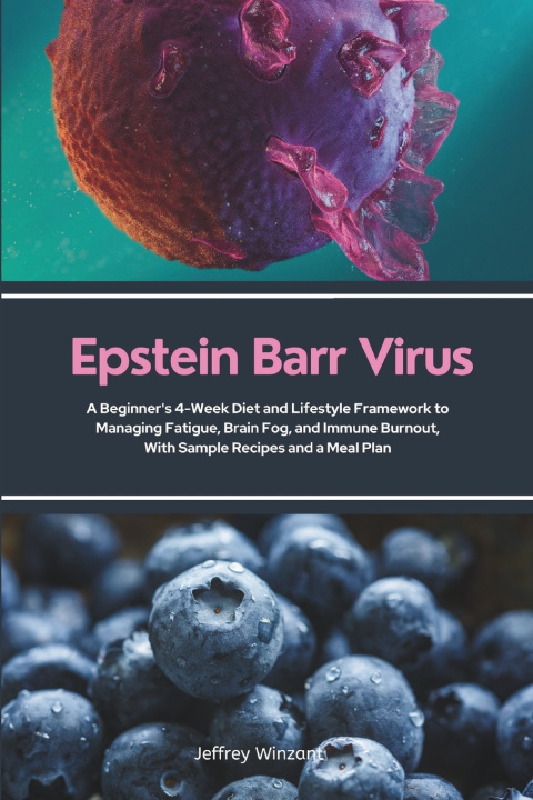 Kniha Epstein Barr Virus Jeffrey Winzant