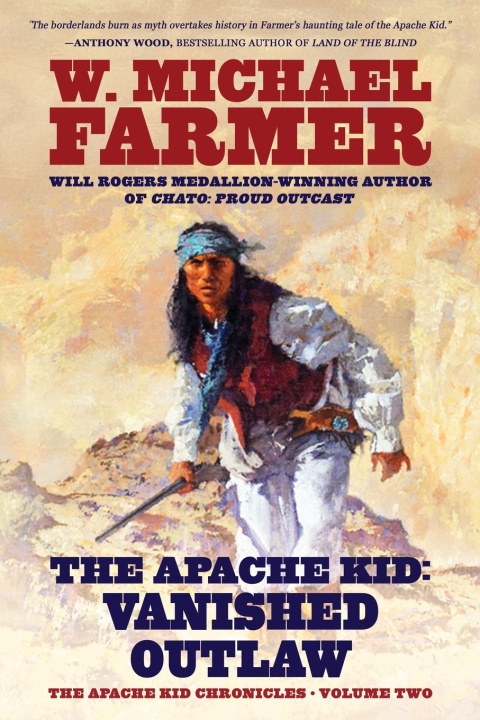 Book The Apache Kid W. Michael Farmer