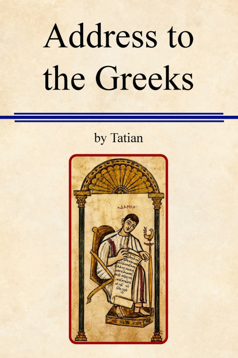 Book Address to the Greeks Tatian