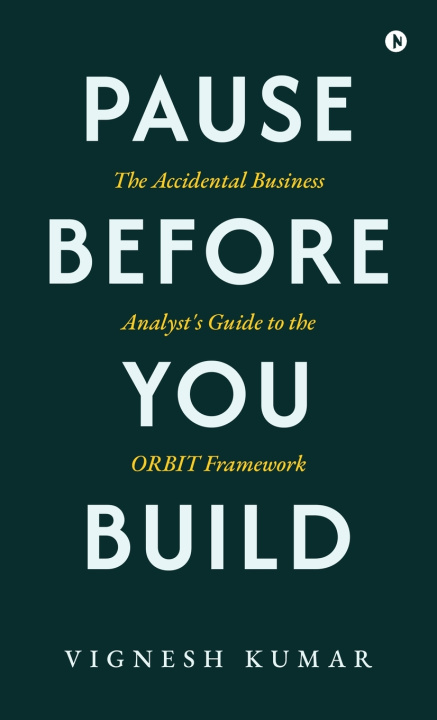 Kniha Pause Before You Build Vignesh Kumar