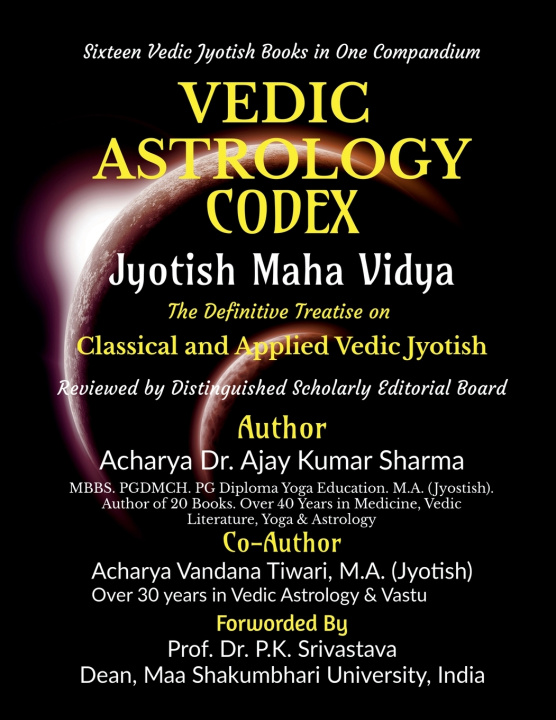Buch VEDIC ASTROLOGY CODEX JYOTISH MAHA VIDYA Acharya Dr. Ajay Kumar Sharma