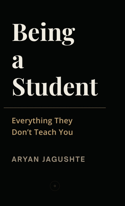 Kniha Being a Student Aryan Jagushte