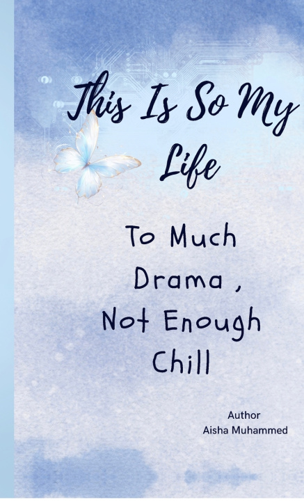 Kniha This Is So My Life Aisha Muhammed