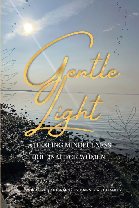 Kniha Gentle Light Dawn Staton-Dailey