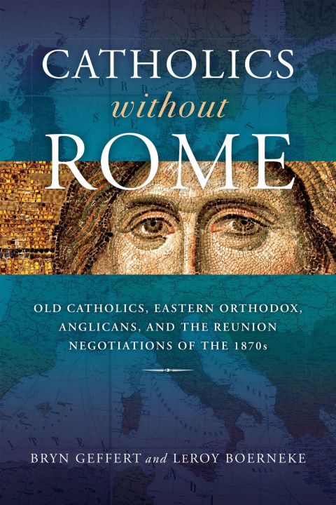Kniha Catholics Without Rome Leroy Boerneke
