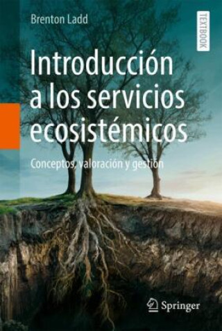 Kniha Introducción a los servicios ecosistémicos Brenton Ladd