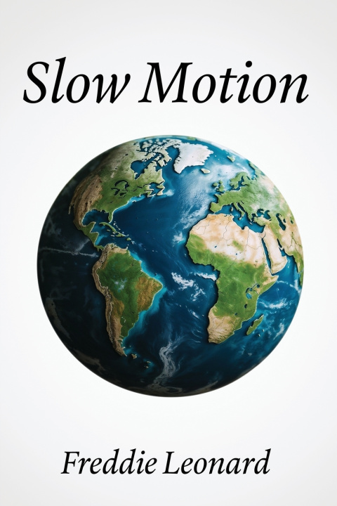 Книга Slow Motion Freddie Leonard