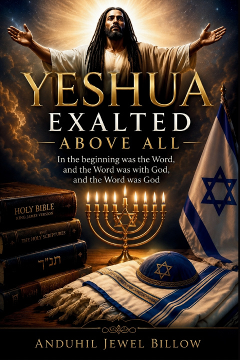 Könyv YESHUA, EXALTED ABOVE ALL Anduhil Jewel Billow