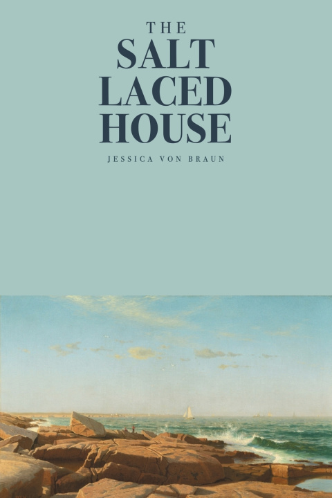 Knjiga The Salt-Laced House Jessica von Braun