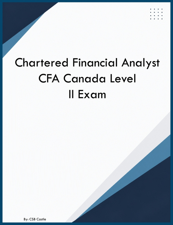 Könyv Chartered Financial Analyst CFA Canada Level II Exam CSB Castle