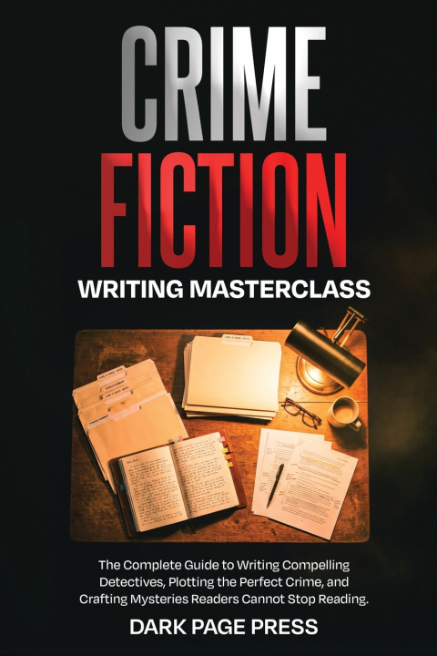 Buch Crime Fiction Writing Masterclass Alex Z. Morgan