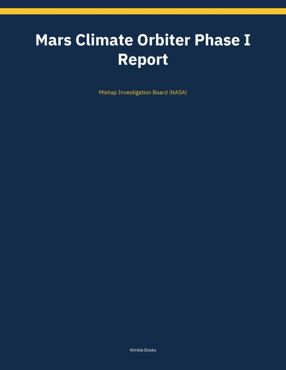 Livro Mars Climate Orbiter Phase I Report Mishap Investigation Board (NASA)