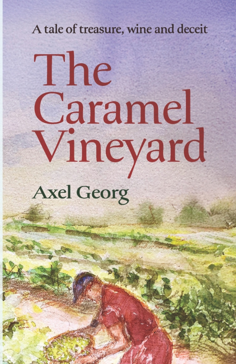 Libro The Caramel Vineyard Axel Georg Bugge