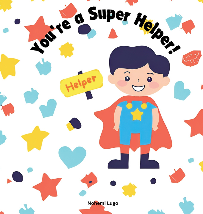 Libro You're a super helper! Nohemi Lugo