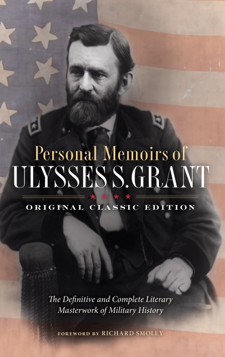 Kniha Personal Memoirs of Ulysses S. Grant (Original Classic Edition) Ulysses S. Grant