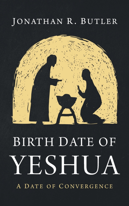 Libro Birth Date of Yeshua Jonathan R. Butler