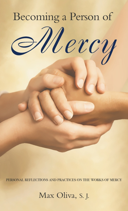 Buch Becoming a Person of Mercy Max Oliva S. J.