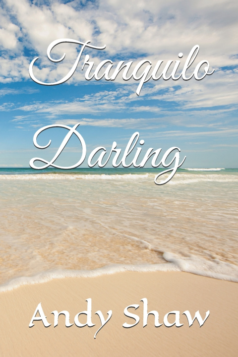 Βιβλίο Tranquilo Darling Andy Shaw