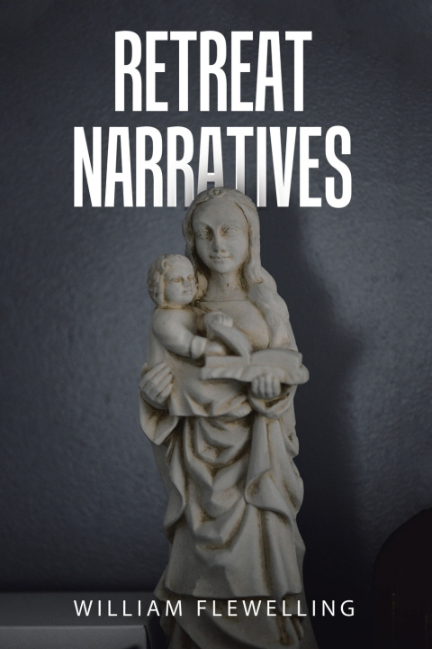Libro Retreat Narratives William Flewelling