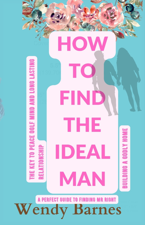 Könyv How To Find The Ideal Man Wendy Barnes