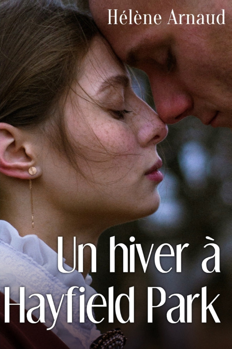 Könyv Un hiver à Hayfield Park Hélène Arnaud