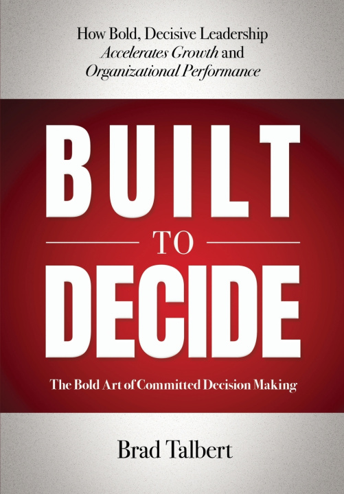 Livro Built to Decide Brad Talbert
