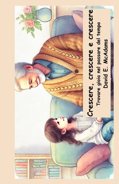 Libro Crescere, crescere e crescere David E. McAdams