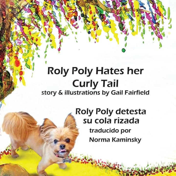 Kniha Roly Poly Hates Her Curly Tail Gail Fairfield